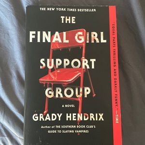 The final girl support group by Grady Hendrix.